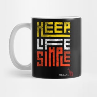 keep life Simple REDGiraff.c Mug